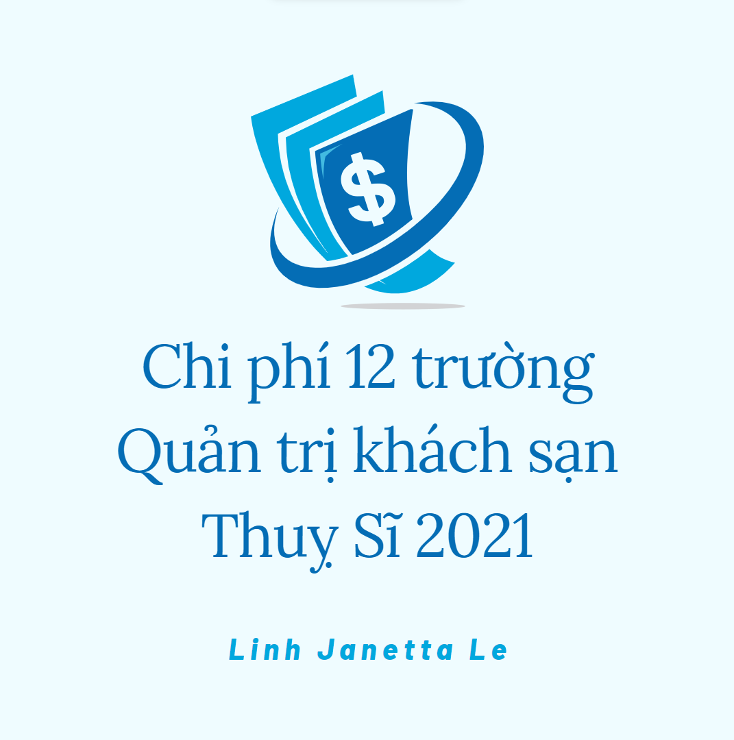 ♡ Chi Phí 12 Trường Quản Trị Khách Sạn Thuỵ Sĩ 2021 ♡