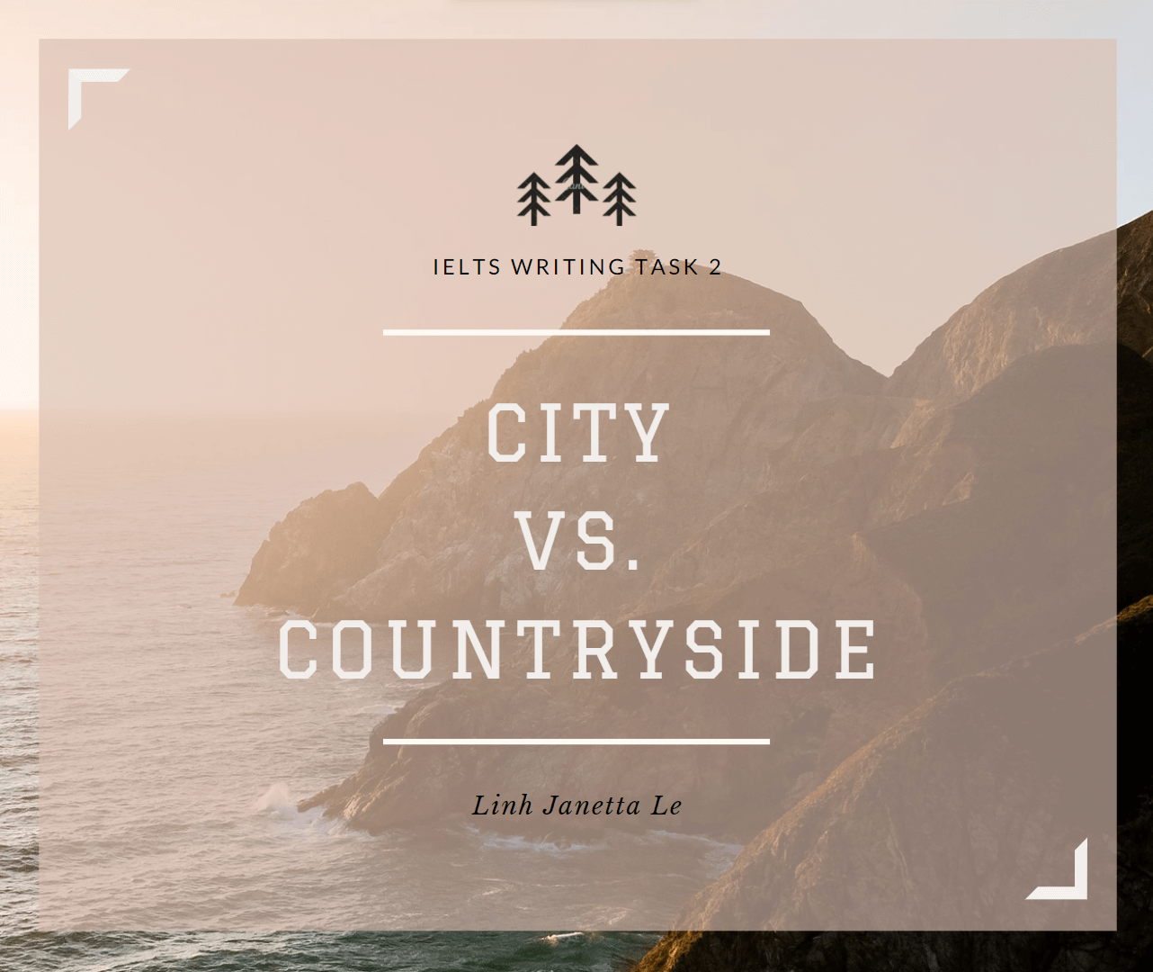 ♡ IELTS Writing Task 2 Sample: City vs. Countryside ♡