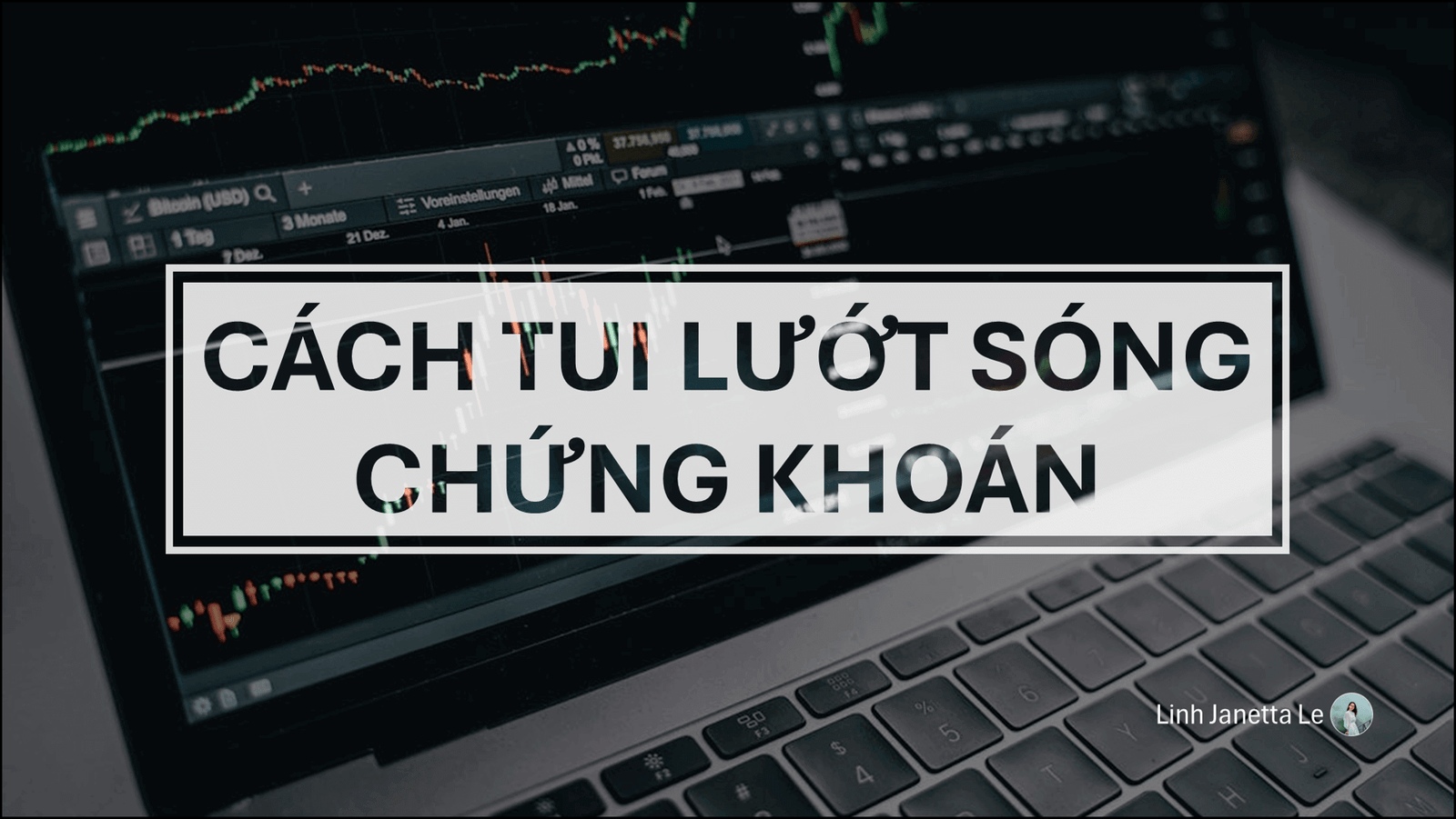 ♡ Lướt Sóng Chứng Khoán: Chiến Lược Đầu Tư và Quy Tắc Kỉ Luật [Phần 3] ♡