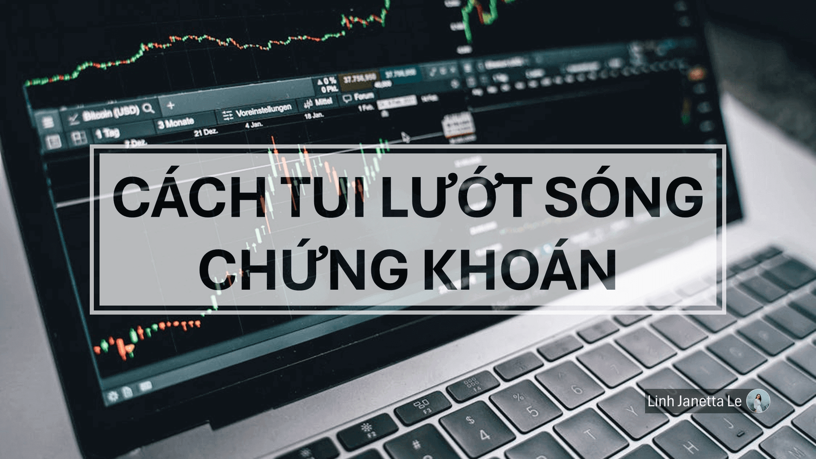 ♡ Lướt Sóng Chứng Khoán: Chiến Lược Đầu Tư và Quy Tắc Kỉ Luật [Phần 3] ♡