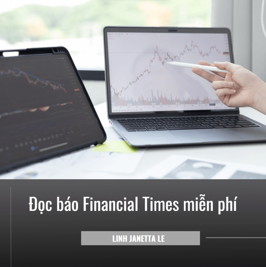 Đọc Báo Financial Times Miễn Phí