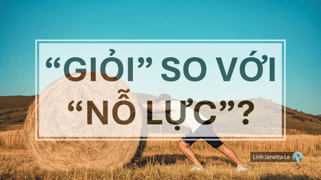giỏi nỗ lực