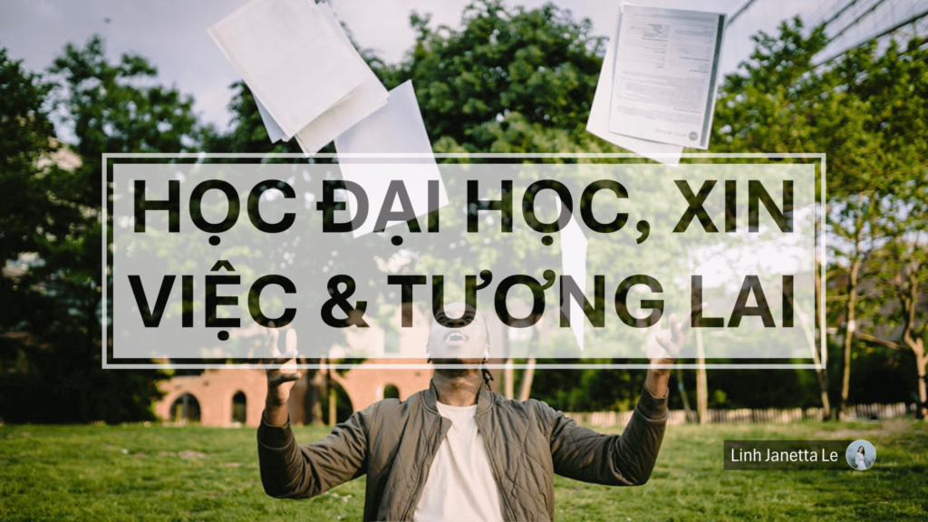 Học Đại Học Xin Việc Và Tương Lai