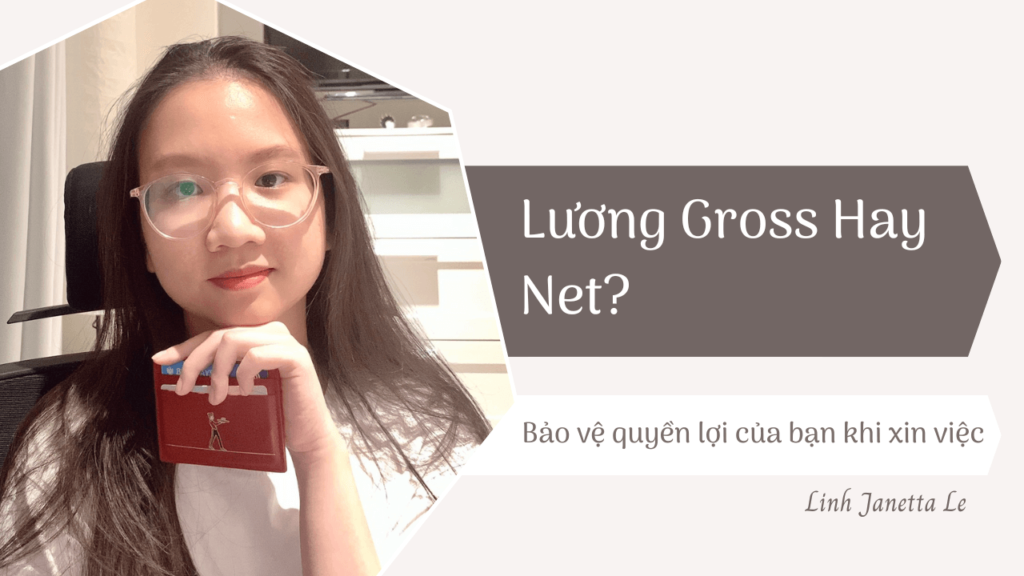 Lương Gross Hay Net Bảo Vệ Quyền Lợi Của Bạn Khi Xin Việc