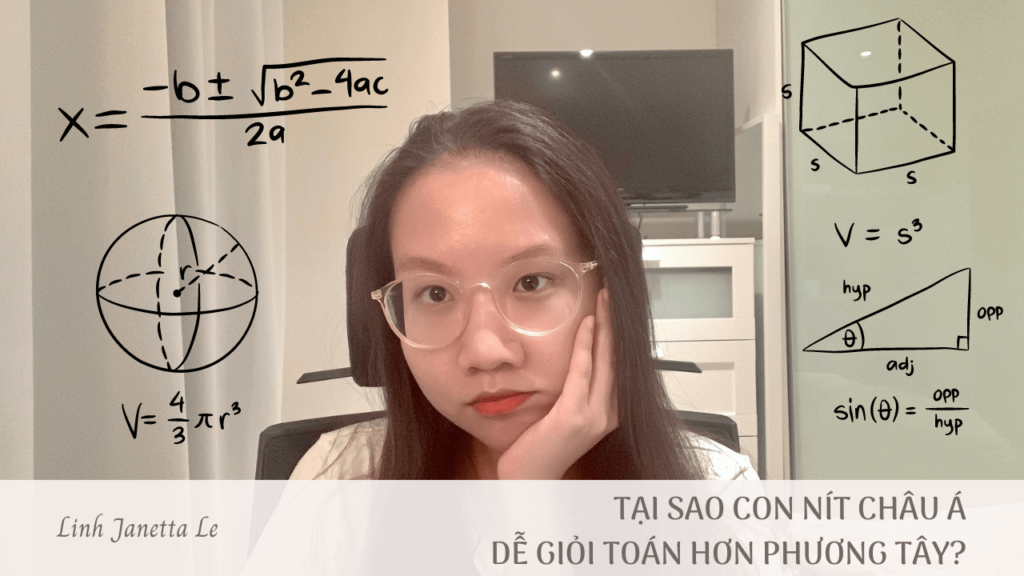 Tại Sao Con Nít Châu Á Dễ Giỏi Toán Hơn Phương Tây