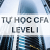 Ghi chú tự học CFA level 1