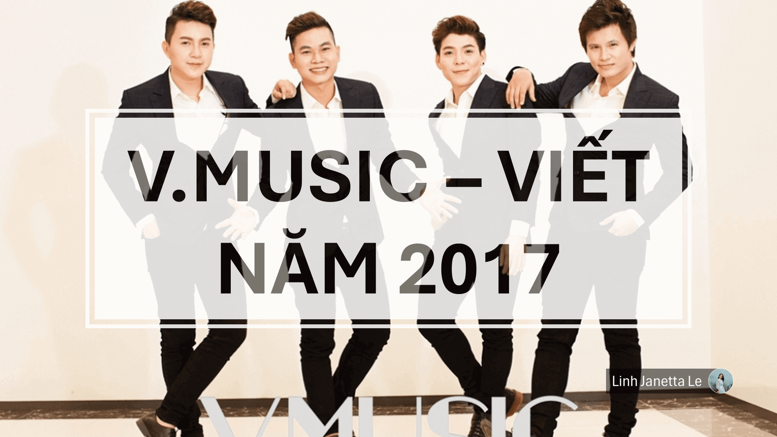 ♡ V.Music – Viết Năm 2017 ♡